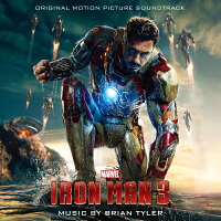 アイアンマン3 オリジナル・サウンドトラック [ ブライアン・タイラー ]