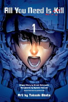All You Need Is Kill, Vol. 1【電子書籍】[ Takeshi Obata ]